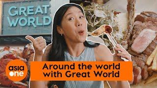 Around the Great World: 7 Cuisines, 1 Mall