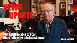 News Update - With the demise of Moviestuff will I still be scanning cine films?