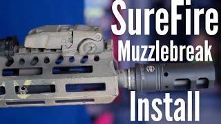 How to Time and Install a Surefire Muzzle Brake | Tutorial