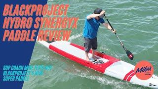 Blackproject Hydro SynergyX Review | The Next generation of Super Paddles | Product Testing