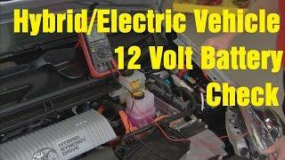 Hybrid/Electric Vehicle 12 volt Battery Check - Wrenchin' Up