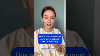 MOST COMMON MISTAKE IN IELTS SPEAKING