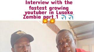 interview with the fastest growing youtuber in Lusaka Zambia part one featuring@Traveltainment