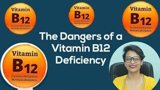 THE DANGERS OF A VITAMIN B12 DEFICIENCY || Dr Kumar Education clinic