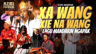 Xa Wang Xie Na Wang - AZMI PANDEMI  ( OFFICIAL LIVE MUSIC ) || WONG ULIPPP !!!!