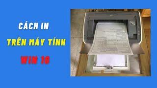 Hướng dẫn In Văn Bản Word trên Máy Tính Win 10 - Cho người mới sử dụng