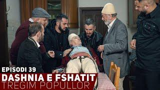 Dashnia e Fshatit - Episodi 39