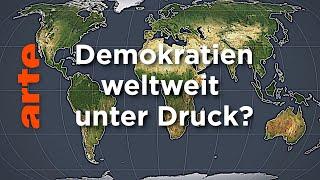 Demokratien weltweit unter Druck? | Mit offenen Karten | ARTE