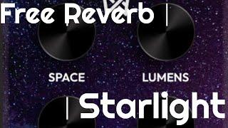 Free Shimmer Reverb - Starlight by Chaos Audio (No Talking)