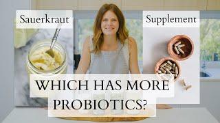 Sauerkraut vs Supplements: Which has more Probiotics?