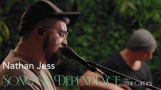Song Of Dependence (ft. Nathan Jess) - Live at The Garden