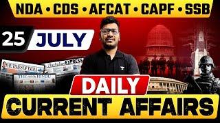 Daily Current Affairs Update | 25 July  2024 | Crack Defence Exams | Vishal Kumar
