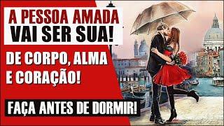 SEU AMOR VAI TE PERTENCER de CORPO E ALMA! Basta Fazer ESSA ORAÇÃO!