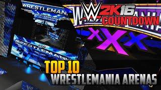 WWE 2K16 Countdown – Top 10 Created Wrestlemania Arenas (PS4)