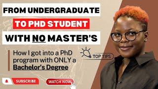 From Undergrad to PhD Student: How I got accepted into a PhD Program with only a Bachelor’s Degree