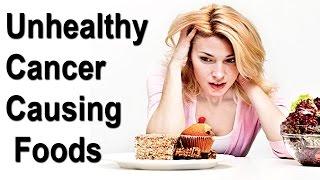 10 Most Unhealthy Cancer Causing Foods To Avoid