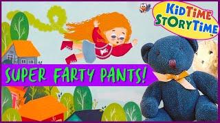 Super Farty Pants!  Funny Read Aloud Kids Book