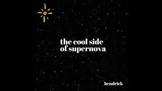 Hendrick Sam - the cool side of s u p e r n o v a