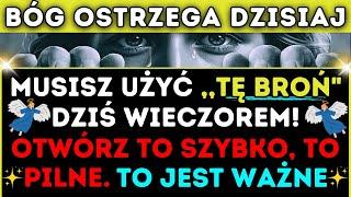 BÓG MÓWI: „Musisz dziś Wieczorem Użyć Tej Broni”  Dzisiejsze Przesłanie od Boga | Słowo Pana