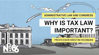 Why is Tax Law Important? [No. 86]