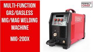 MIG 200X GAS/GASLESS MIG/MAG WELDING MACHINE | PERFECT POWER