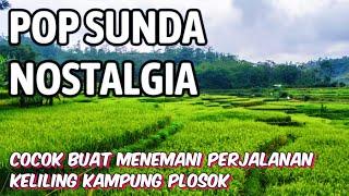 Lagu Pop Sunda Nostalgia paling dicari | Lagi sunda paling enak di putar setiap hari