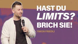 Timon Friedli: Brich die Limits | Online Predigt