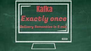 Kafka Exactly once and acknowledgments in 5 minutes