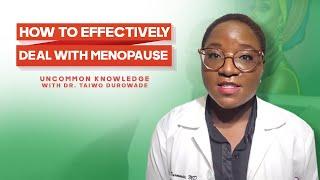How To Effectively Deal With Menopause