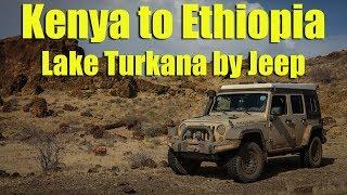 Kenya to Ethiopia - Exploring Lake Turkana Overland (Epic three year Africa circumnavigation! 47/53)
