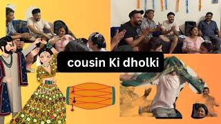 Cousin Ki Dholki | Jessi Ki Shadi| desi Wedding #pakistanivlogger #youtube #tiktok #familyvlog