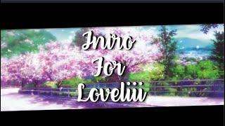 Intro For Loveliii | Gacha Life | #introforloveliii