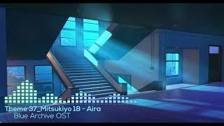 [Blue Archive] Theme 37 - Aira (Mitsukiyo)
