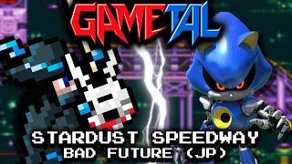 Stardust Speedway Bad Future (JP) (Sonic CD) - GaMetal Remix