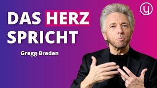 Lerne die Sprache des Herzens - Gregg Braden