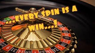 ...every Spin is a Win! Strategy