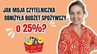 Jak obniżyć wydatki na jedzenie nawet o 25%? Zobacz, jak zrobiła to moja czytelniczka 