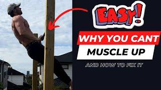 MUSCLE UP IN 1 DAY? | Why you can’t Muscle up and how to fix it