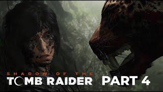 SHADOW OF THE TOMB RAIDER Gameplay Walkthrough Part 4 FULL GAME [4K 60FPS PC ULTRA] - No Commentary