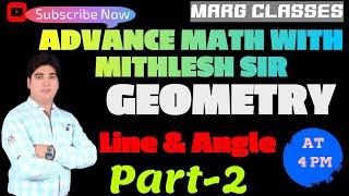 #Geometry Part-2 #Line_and_Angle #By-Er. Mithlesh