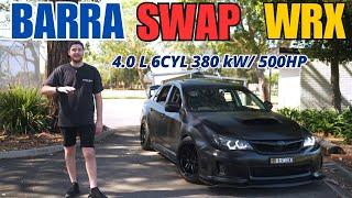 This WRX is now RWD with a 4.0L 6 CYL BARRA ENGINE