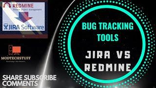 Bug Tracking Tools | JIRA VS REDMINE | Software Testing | Open Source Tools | Updated 2020 |