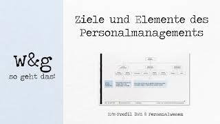 BWZ 7 Personalwesen - #1 Elemente und Ziele