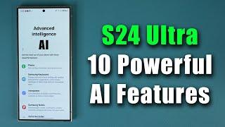 10 Powerful AI Features for the Samsung Galaxy S24 Ultra - Tips and Tricks