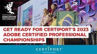 Get Ready for Certiport's 2023 Adobe Certified Professional Championships