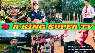 21 May 2025 Rohingya Breaking News Today @RKINGSUPERTV