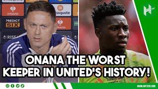 Onana the WORST goalkeeper in Man United's HISTORY! | Matic FIRES BACK