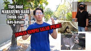 JANGAN SALAH PILIH KOS-KOSAN! || Tips Bagi Mahasiswa Baru Untuk Memilih Rumah Kost.