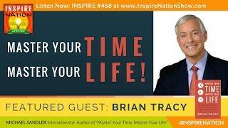  BRIAN TRACY: Master Your Time, Master Your Life! | Time Management Guru | Author of Eat That Frog