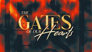 The Gates Of Our Hearts | Pastor Otis McAllister